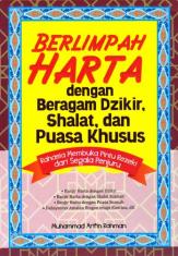 Berlimpah Harta Dengan Beragam Dzikir, Shalat, dan Puasa Khusus
